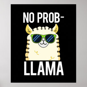 No-Prob-Llama Funny Cool Llama Pun Dark BG Poster