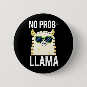 No-Prob-Llama Funny Cool Llama Pun Dark BG Ronde Button 5,7 Cm