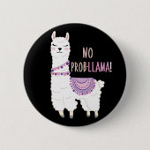 No Probllama Llama Funny Ronde Button 5,7 Cm (Voorkant)