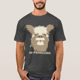 No Probllama Llama T-shirt