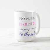 no puedes llenar una tasa sin que primero te llen koffiemok (Voorkant rechts)