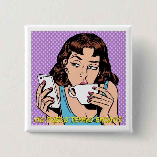 NO PUEDO TENGO ENSAYO VIERKANTE BUTTON 5,1 CM (Voorkant)