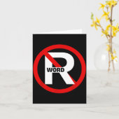 No R Word Shirt Funny Quote For Men Women Kaart (Gele Bloem)