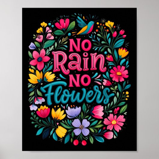 No Rain No Flowers Motivational Saying Wildflowers Poster (Voorkant)