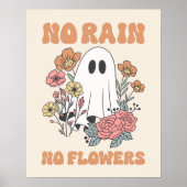 No Rain No Flowers Uplifting Ghost Art Poster (Voorkant)
