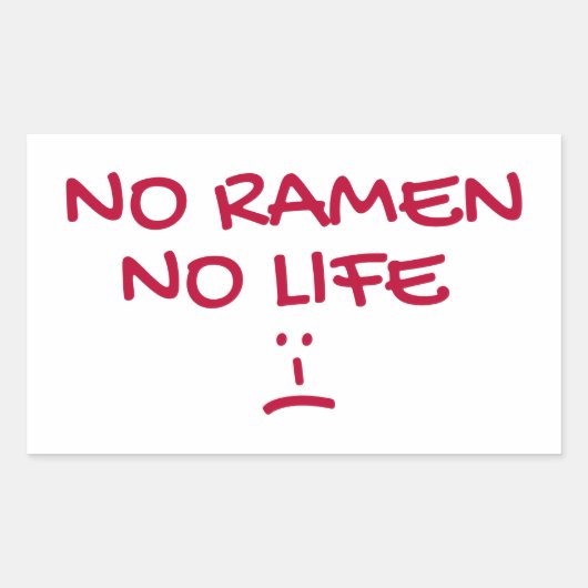 NO RAMEN NO LIFE - Japanse noddle Soup Lovers Rechthoekige Sticker (Voorkant)