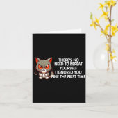 No Repeat Yourself I Ignored You Funny Cat Saying  Kaart (Gele Bloem)