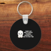 No Repeat Yourself I Ignored You Funny Cat Saying  Sleutelhanger (Voorkant)