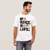 NO RICE NO LIFE. T-SHIRT (Voorkant volledig)