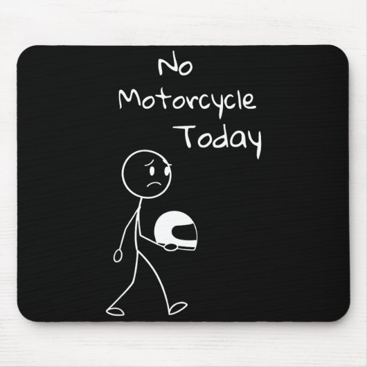 No Ride Today Funny Motorcycle Motorcycle Lovers M Muismat (Voorkant)