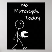 No Ride Today Funny Motorcycle Motorcycle Lovers M Poster (Voorkant)