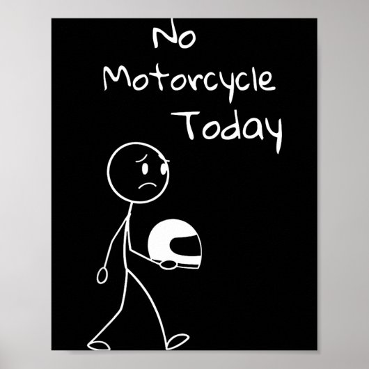 No Ride Today Funny Motorcycle Motorcycle Lovers M Poster (Voorkant)