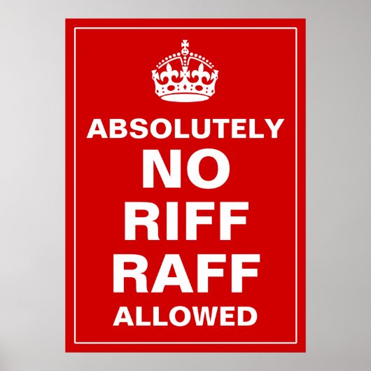 No Riff Raff Poster (Voorkant)
