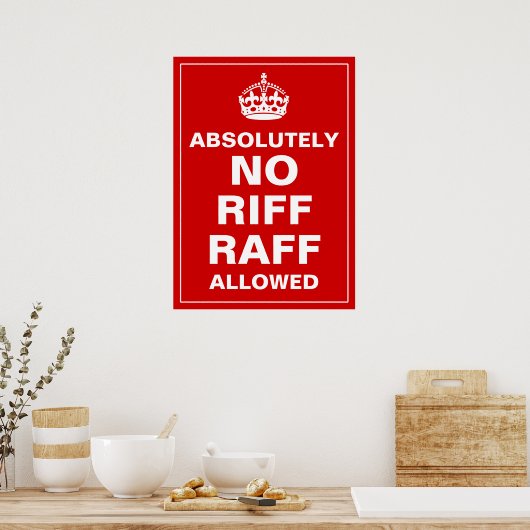 No Riff Raff Poster (Keuken)