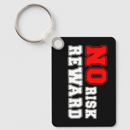 No Risk No Reward Motivational Quote Design Sleutelhanger (Voorkant)