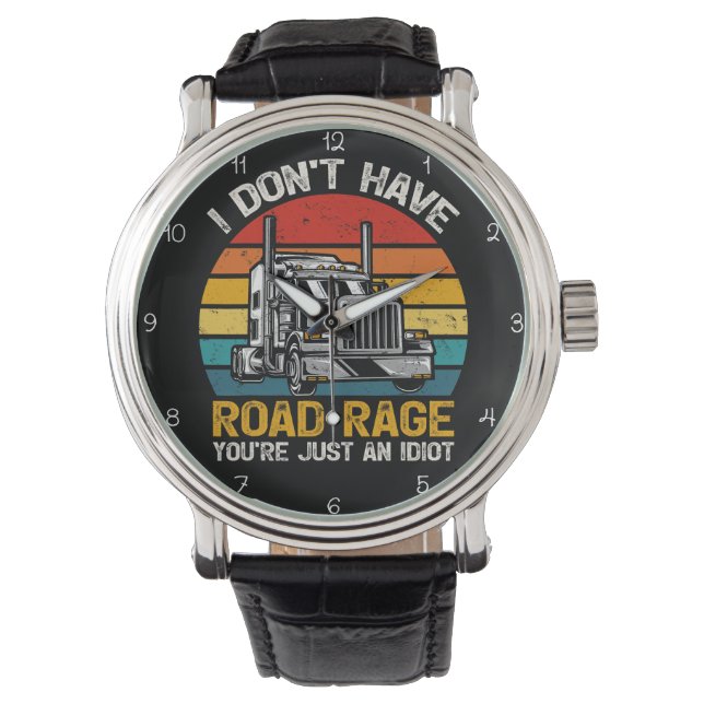 No Road Rage, You're Just Idiot Horloge (Voorkant)
