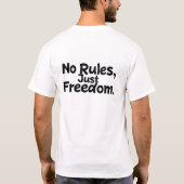No Rules Just Freedom Edgy Typography T-shirt (Achterkant)