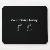 No Running Today Funny Marathon Runner Athlete Men Muismat (Voorkant)