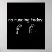 No Running Today Funny Marathon Runner Athlete Men Poster (Voorkant)