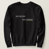 No Rush No Noise – Minimal Calm Typography Design Trui (Design voorkant)