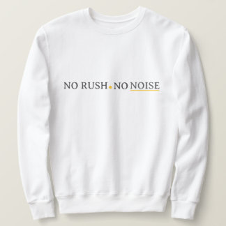 No Rush No Noise – Minimal Calm Typography Design Trui