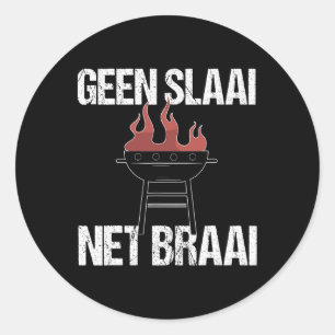 No Salad Just Braai - Grappig Afrikaans BBQ Quote  Ronde Sticker