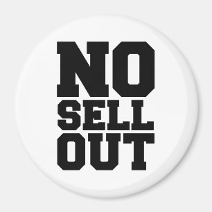 NO SELL OUT MAGNEET