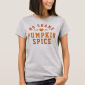 No Shame Love Pumpkin Spice T-shirt (Voorkant)