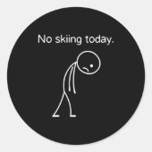 No Skiing Today Funny Winter Snow Srts Lovers  Ronde Sticker (Voorkant)