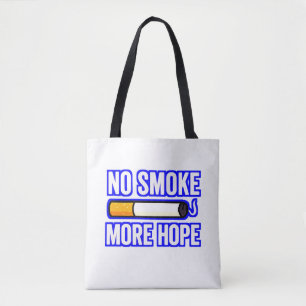 No Smoke More Hope – Motivatie tegen roken Tote Bag