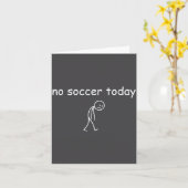 No Soccer Today, Funny Sad Player Design For Socce Kaart (Gele Bloem)