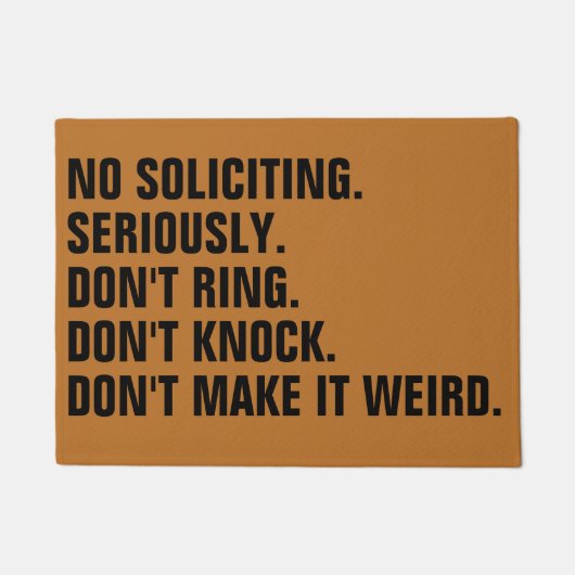No Soliciting Don’t Make It Weird Deurmat (Voorkant)