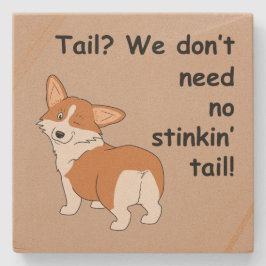 No Stinkin' Tail Corgi Stenen Onderzetter