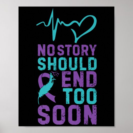 No Story Should End Too Soon Premium  Poster (Voorkant)