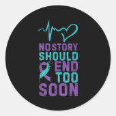 No Story Should End Too Soon  Ronde Sticker (Voorkant)