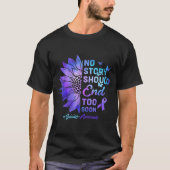 No Story Should End Too Soon Suicide Awareness  T-shirt (Voorkant)