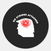 No Strings Attached Funny Sarcastic Saying Adult H Ronde Sticker (Voorkant)