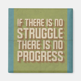No Struggle No Progress Motivatie magneet