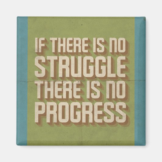 No Struggle No Progress Motivatie magneet (Voorkant)