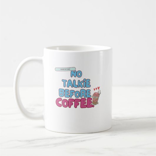 No Talkie Before Coffee beroemd gemaakt door Funny Koffiemok (Links)