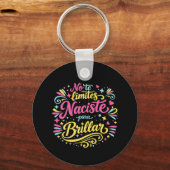 No te limites, naciste para brillar. sleutelhanger (Voorkant)