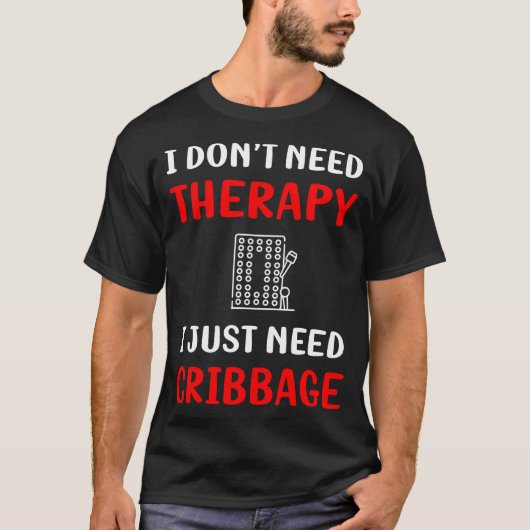 No Therapy Cribbage Wieg T-shirt (Voorkant)