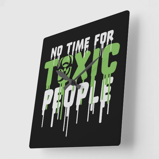 No Time Toxic People Boundaries Self Care Quote Vierkante Klok (Hoek)