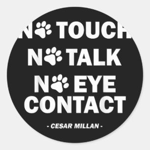 No Touch No Talk No Eye Contact _1 Ronde Sticker