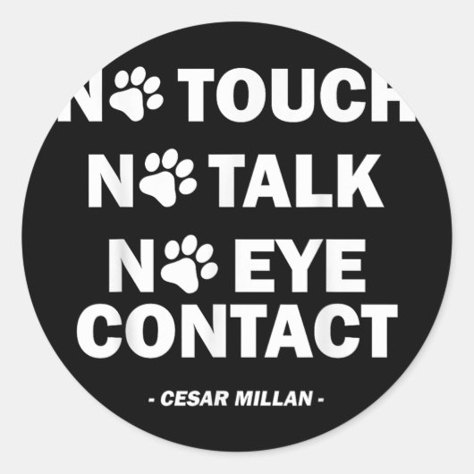 No Touch No Talk No Eye Contact _1 Ronde Sticker (Voorkant)