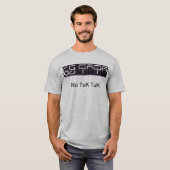 No Tuk Tuk - a MUST for Travellers in Cambodia!!! T-shirt (Voorkant volledig)