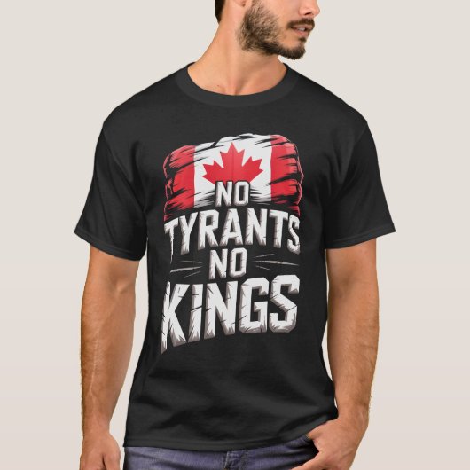 No Tyrants No Kings Canada Freedom Protest T-shirt (Voorkant)