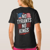 No Tyrants No Kings Patriotic Freedom Activism Tee T-shirt (Achterkant)