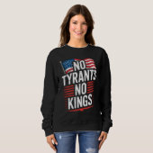 No Tyrants No Kings Patriotic Freedom Activism Tee Trui (Voorkant volledig)