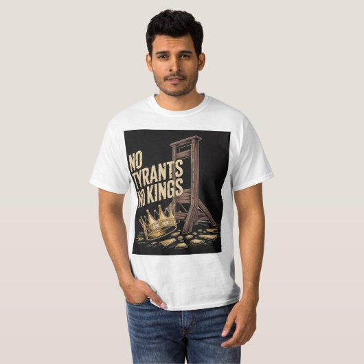 No Tyrants No Kings T-shirt (Voorkant volledig)